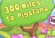 300 Miles to Pigsland