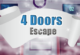 4 Doors Escape