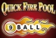 9 Ball Quick Fire Pool