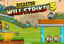 Disaster Will Strike 3