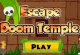 Escape Doom Temple