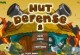 Play Hut Defense 2