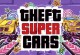 Play Theft Super Cars