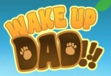 Play Wake Up Dad