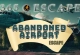 Abandoned Airport Escape