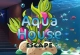 Aqua House Escape