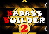 Play Badass Builder 2