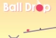 Ball Drop