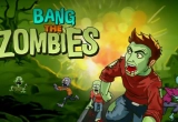 Play Bang the Zombies