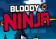 Bloody Ninja