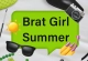 Brat Girl Summer