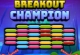 Breakout Champion