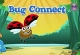 Bug Connect