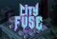 City Fuse