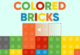 Colored Bricks