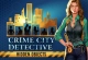 Crime City Detective