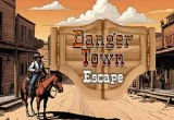 Danger Town Escape