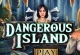 Dangerous Island