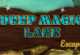 Deep Magic Lake Escape
