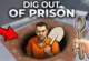 Dig Out of Prison