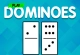 Dominoes