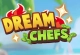 Dream Chefs