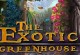 Play Exotic Greenhouse