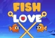 Fish Love