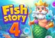 Fish Story 4