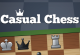 Casual Chess