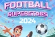 Football Superstars 2024