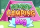 Funny Camping Day