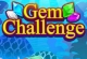 Gem Challenge