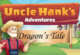 Uncle Hanks Dragons Tale