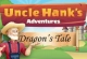 Uncle Hanks Dragons Tale