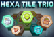 Hexa Tile Trio