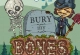 Bury My Bones