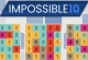 Impossible 10