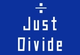 Just Divide