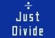 Just Divide