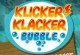 Play Klicker Klacker Bubble