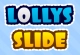 Lollys Slide