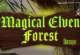 Magical Elven Forest Escape