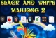 Mahjong Black White 2 Untimed