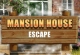 Mansion House Escape