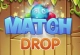 Match Drop