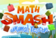 Play Math Smash Animal Rescue