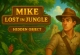 Mike Lost In Jungle