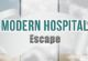 Modern Hospital Escape