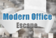 Modern Office Escape